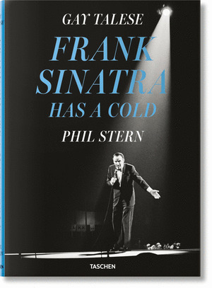 GAY TALESE. PHIL STERN. FRANK SINATRA HAS A COLD