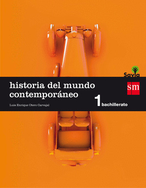 HISTORIA DEL MUNDO CONTEMPORANEO. 1 BACHILLERATO. SAVIA