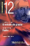 EDICTO DE GRACIA, EL ; FEDRA