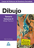 DIBUJO. TEMARIO. VOLUMEN II. DIBUJO TECNICO I: CUERPO DE PROFESORES DE ENSEÑANZA SECUNDARIA