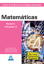MATEMATICAS. TEMARIO. VOLUMEN I. CUERPO DE PROFESORES DE ENSEÑANZA SECUNDARIA