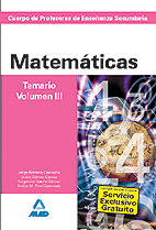 MATEMATICAS. TEMARIO. VOLUMEN III. CUERPO DE PROFESORES DE ENSEÑANZA SECUNDARIA