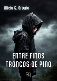 ENTRE FINOS TRONCOS DE PINO