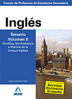 INGLES. TEMARIO. VOLUMEN II. FONETICA, MORFOSINTAXIS E HISTORIA DE LA LENGUA INGLESA