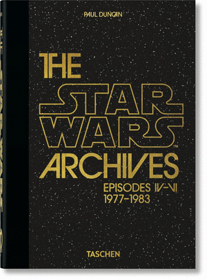 THE STAR WARS ARCHIVES. 19771983. 40TH ED.