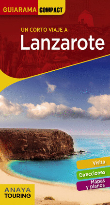 LANZAROTE. GUÍA GUIARAMA COMPACT (2018)