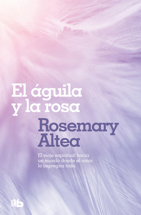 EL AGUILA Y LA ROSA