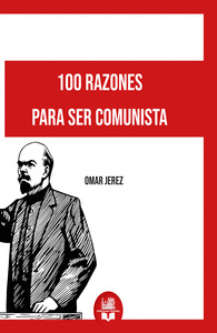 100 RAZÓNES PARA SER COMUNISTA