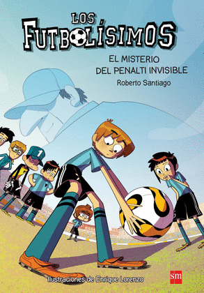 LOS FUTBOLISIMOS 7: EL MISTERIO DEL PENALTI INVISIBLE