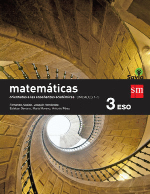MATEMÁTICAS ORIENTADAS A LAS ENSEÑANZAS ACADÉMICAS. 3 ESO. SAVIA. TRIMESTRES