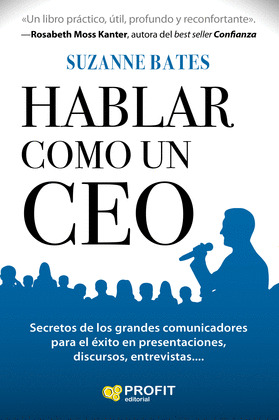 HABLAR COMO UN CEO. SECRETOS DE LOS GRANDES COMUNICADORES