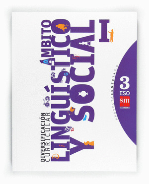 LIR ALUMNO: DIVERSIFICACION CURRICULAR, AMBITO LINGÜISTICO Y SOCIAL I. 3 ESO. CO