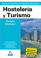 HOSTELERIA Y TURISMO. TEMARIO, VOLUMEN I. CUERPO DE PROFESORES DE ENSEÑANZA SECUNDARIA