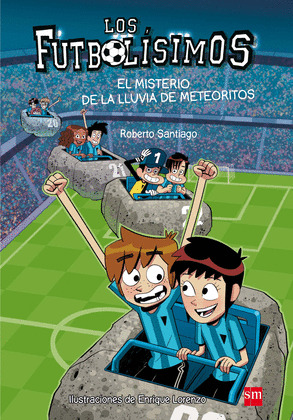 LOS FUTBOLISIMOS 9: EL MISTERIO DE LA LLUVIA DE METEORITOS