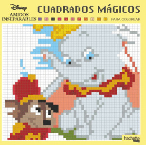 CUADRADOS MÁGICOS PARA COLOREAR. AMIGOS INSEPARABLES DISNEY