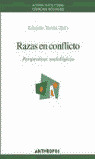 RAZAS EN CONFLICTO: PERSPECTIVAS SOCIOLOGICAS