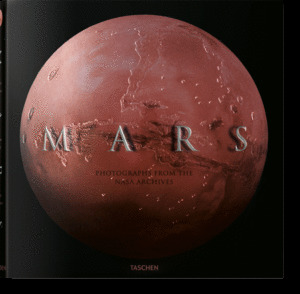 MARS. PHOTOGRAPHS FROM THE NASA ARCHIVES