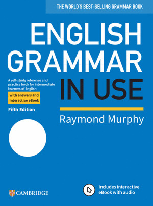 ENGLISH GRAMMAR IN USE BOOK WITH ANSWERS AND INTERACTIVE EBOOK