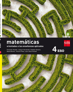 MATEMATICAS ORIENTADAS A LAS CIENCIAS APLICADAS, 4º ESO. PROYECTO SAVIA