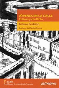 JÓVENES EN LA CALLE: CULTURA Y CONFLICTO