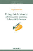 ANGEL DE LA HISTORIA: DETERMINACION Y AUTONOMIA DE LA CONDICION HUMANA