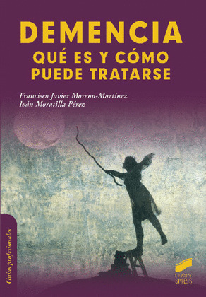 DEMENCIA, COMO ES Y COMO TRATARSE