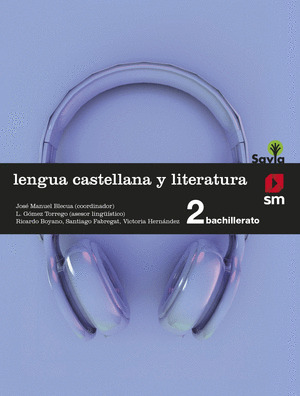 SD PROFESOR. LENGUA CASTELLANA Y LITERATURA. 2 BACHILLERATO. SAVIA