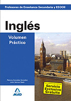 INGLÉS. VOLUMEN PRÁCTICO. CUERPO DE PROFESORES DE ENSEÑANZA SECUNDARIA.