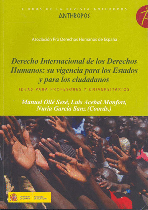 DERECHO INTERNACIONAL DE LOS DERECHOS HUMANOS: SU VIGENCIA PARA LOS ESTADOS Y LOS CIUDADANOS