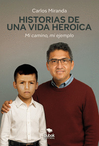 HISTORIAS DE UNA VIDA HEROICA