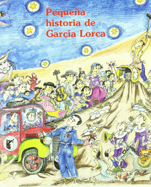 PEQUEÑA HISTORIA DE GARCIA LORCA