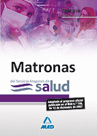 MATRONAS DEL SERVICIO ARAGONÉS DE SALUD. TEMARIO PARTE ESPECÍFICA. VOLUMEN I
