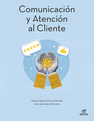 COMUNICACION Y ATENCION AL CLIENTE