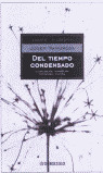 ENS06. DEL TIEMPO CONDENSADO