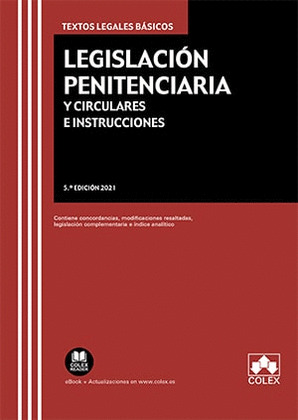 LEGISLACION PENITENCIARIA Y CIRCULARES E INSTRUCCIONES
