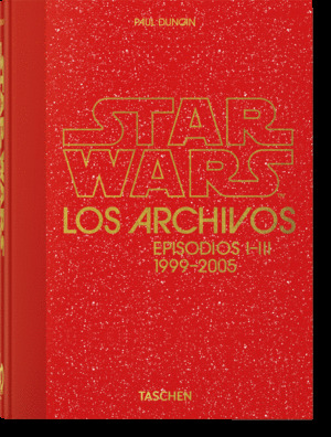 ARCHIVOS DE STAR WARS, LOS. EPISODIOS 1999-2005. 40TH ED.