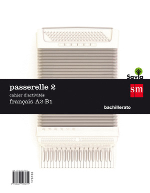 PASSARELLE 2. 1 BACHILLERATO. CAHIER DŽACTIVITES