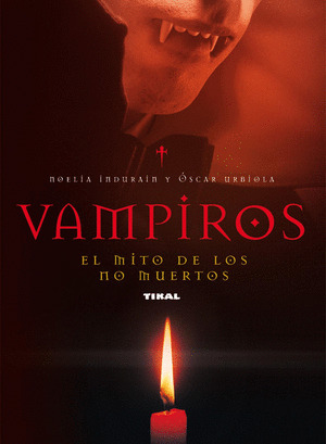 VAMPIROS: MITO DE LOS NO MUERTOS