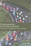 EL ENTRENAMIENTO EN EL CICLISMO DE RUTA