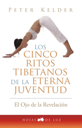 CINCO RITOS TIBETANOS DE LA ETERNA JUVENTUD, LOS