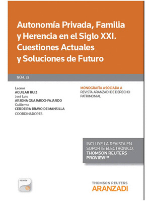 AUTONOMÍA PRIVADA, FAMILIA Y HERENCIA EN EL SIGLO XXI