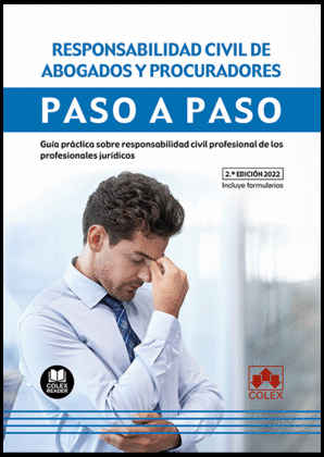RESPONSABILIDAD CIVIL DE ABOGADOS Y PROCURADORES. PASO A PASO