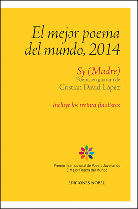MEJOR POEMA DEL MUNDO 2014, EL (PREMIO INTERNACIONAL DE POESÍA JOVELLANOS EL MEJOR POEMA DEL MUNDO 2014)