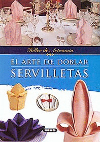 EL ARTE DE DOBLAR SERVILETAS