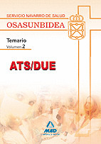 ATS/DUE DEL SERVICIO NAVARRRO DE SALUD. OSASUNBIDEA. TEMARIO. VOLUMEN II