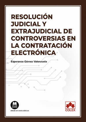 RESOLUCION JUDICIAL Y EXTRAJUDICIAL DE CONTROVERSIAS EN LA CONTRATACION ELECTRON