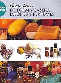 COMO HACER DE FORMA CASERA JABONES ...
