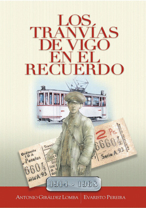 LOS TRANVIAS DE VIGO EN EL RECUERDO