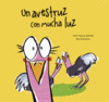UN AVESTRUZ CON MUCHA LUZ