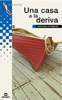 CASA A LA DERIVA,UNA